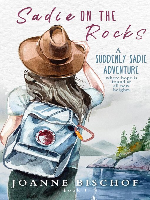 Title details for Sadie on the Rocks by Joanne Bischof - Available